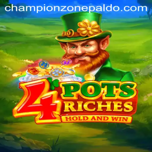 4potsriches: Enter the Champion Zone