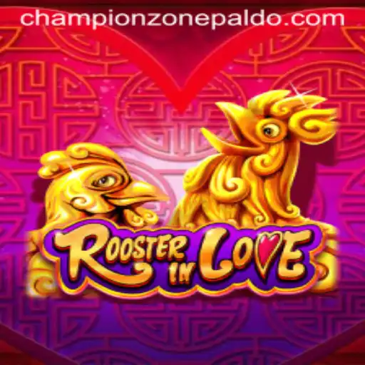 Exploring the Dynamic World of RoosterInLove: Navigating CHAMPION ZONE