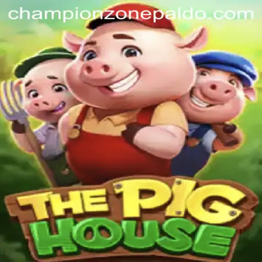 Unveiling ThePigHouse: A Deep Dive into the Latest Gaming Sensation with CHAMPION ZONE