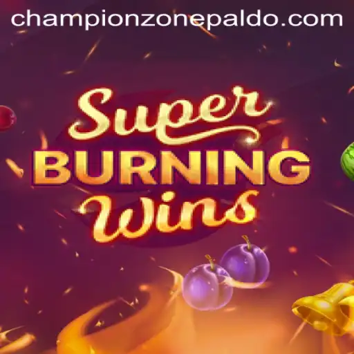 Exploring SuperBurningWins and the Thrill of CHAMPION ZONE